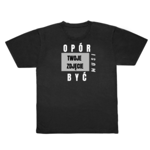 Koszulka OPÓR MUSI BYĆ, ZE ZDJĘCIEM prostokąt